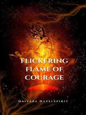 cover image of Flickering Flame of Courage